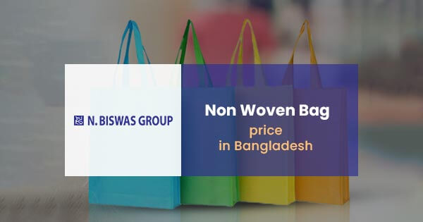 Non Woven Bag price in Bangladesh